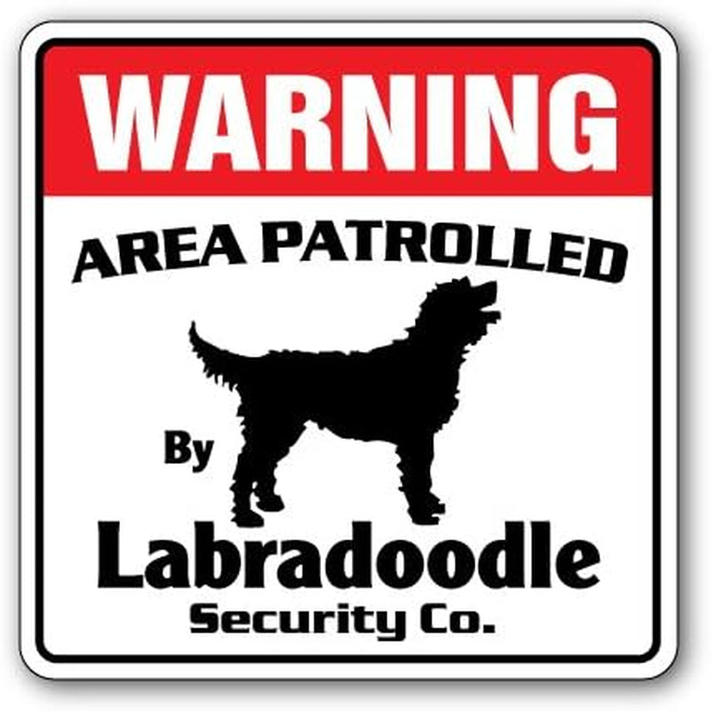 Labradoodle Security Sign Area Patrolled by Pet Signs Breeder Lover Owner Dog